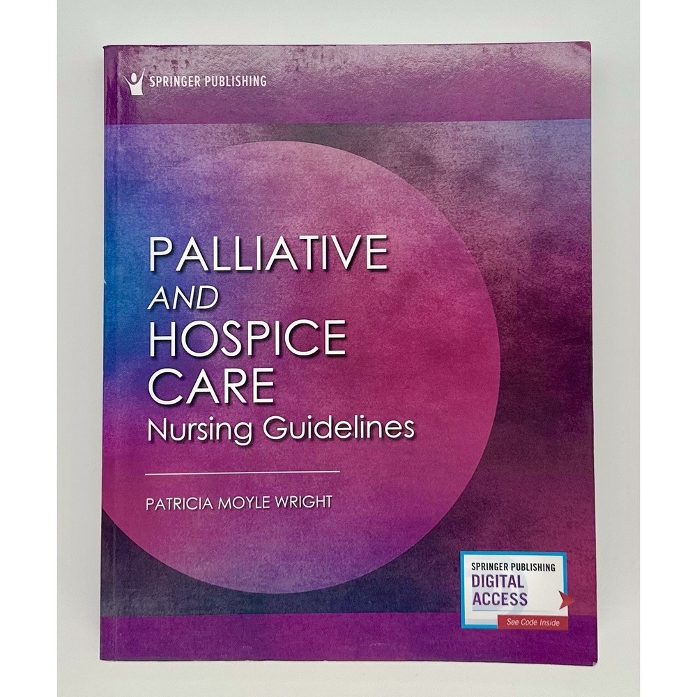 Palliative and Hospice Care Nursing Guidelines Patricia Moyle Wright Paperback